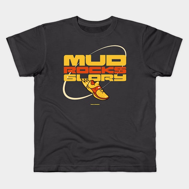 Mud, Rocks, Glory Trail Running Kids T-Shirt by VOIX Designs